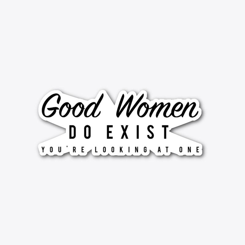 Good Women Do Exist